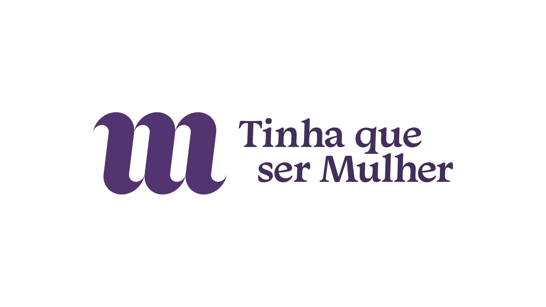 Tinha que ser Mulher